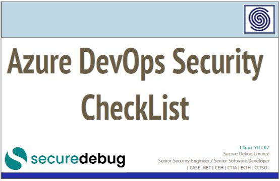Azure DevOps Security Checklist by OKAN YILDIZ – Securedebug