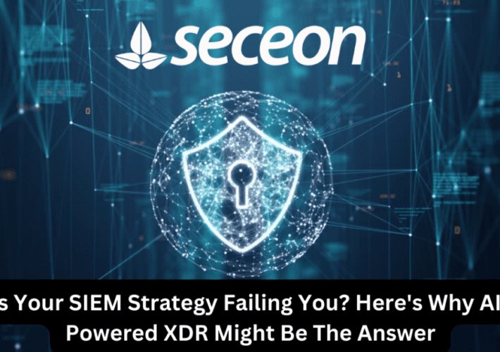 is-your-siem-strategy-failing-you?-here’s-why-ai-powered-xdr-might-be-the-answer-–-source:-securityboulevard.com
