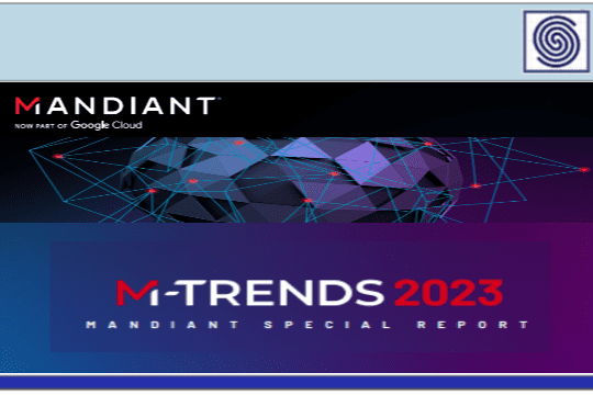 MANDIANT – M-Trends 2023 – Mandiant Special Report
