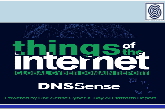 Things of the Internet Global Cyber Domain Report by DNSSense – H2 – 2022 Report