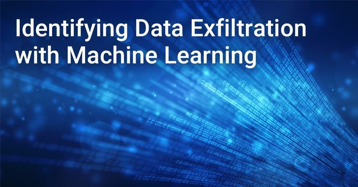 Unveiling the Unseen: Identifying Data Exfiltration with Machine Learning – Source:thehackernews.com