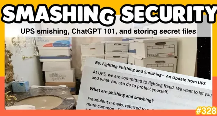 smashing-security-podcast-#328:-ups-smishing,-chatgpt-101,-and-storing-secret-files-–-source:-grahamcluley.com