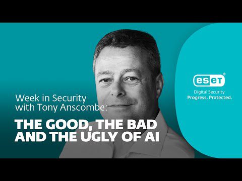 the-good,-the-bad-and-the-ugly-of-ai-–-week-in-security-with-tony-anscombe-–-source:-wwwwelivesecurity.com