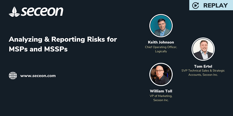 Webinar Recap: Analyzing and Reporting Risks for MSPs and MSSPs: Introducing  Seceon aiSecurity Score360 and aiSecurity BI360 with Seceon and partner, Logically – Source: securityboulevard.com