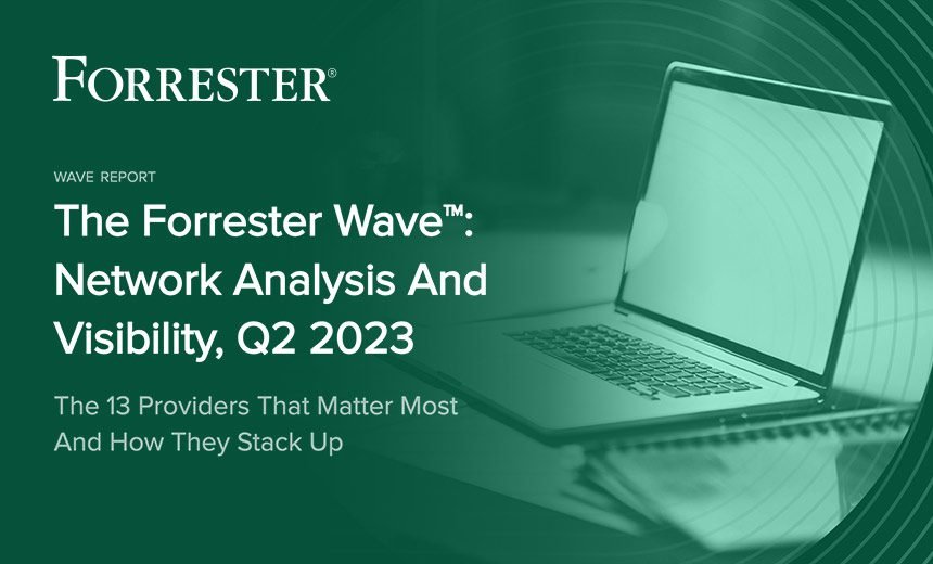 Lumu, ExtraHop Lead Network Analysis, Visibility: Forrester – Source: www.databreachtoday.com