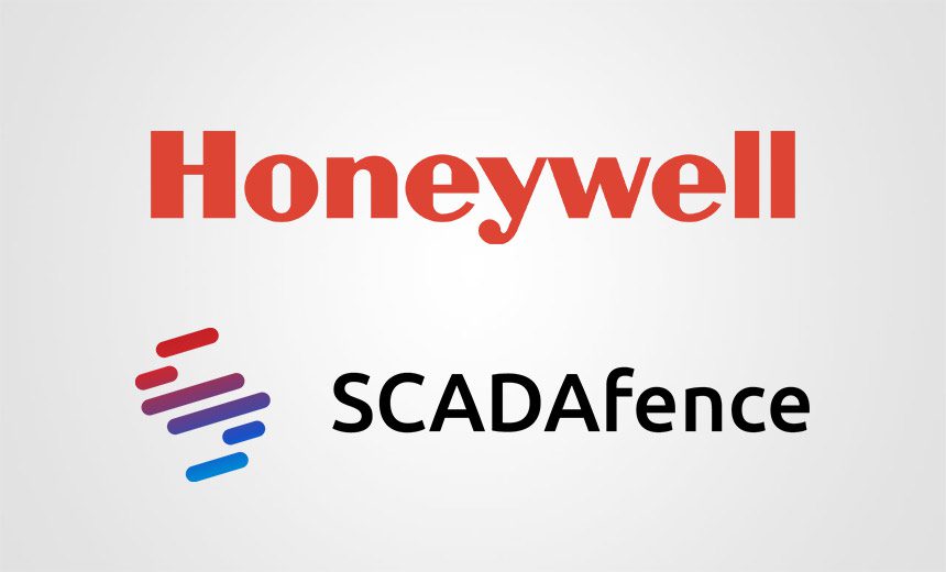 Honeywell to Buy SCADAfence to Strengthen OT Security Muscle – Source: www.govinfosecurity.com