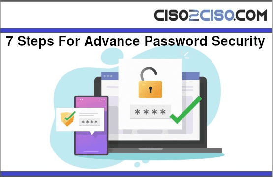 7 Steps For Advance Password Security