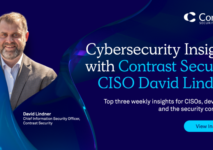 cybersecurity-insights-with-contrast-ciso-david-lindner-|-7/28-–-source:-securityboulevard.com