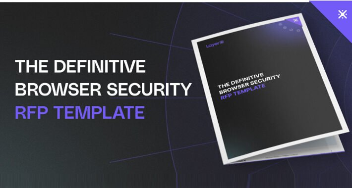 rfp-template-for-browser-security-–-source:thehackernews.com