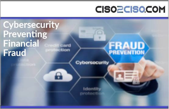 Cybersecurity- Preventing Financial Fraud