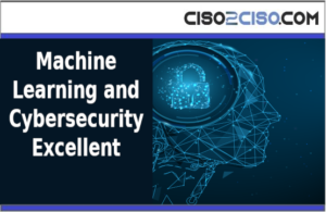 Machine Learning and Cybersecurity Excellent