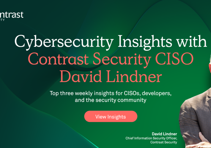 cybersecurity-insights-with-contrast-ciso-david-lindner-|-8/4-–-source:-securityboulevard.com