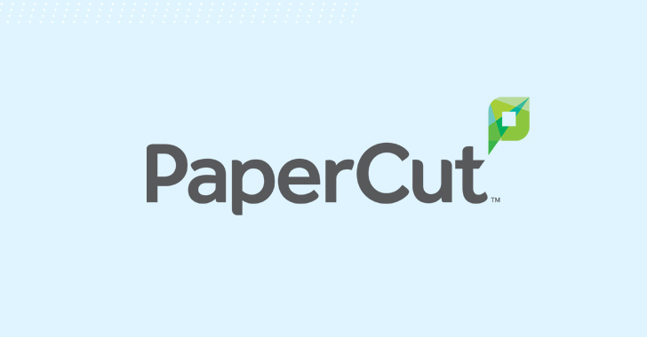 Researchers Uncover New High-Severity Vulnerability in PaperCut Software – Source:thehackernews.com