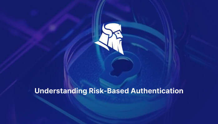 Understanding Risk-Based Authentication (RBA) – Source: heimdalsecurity.com