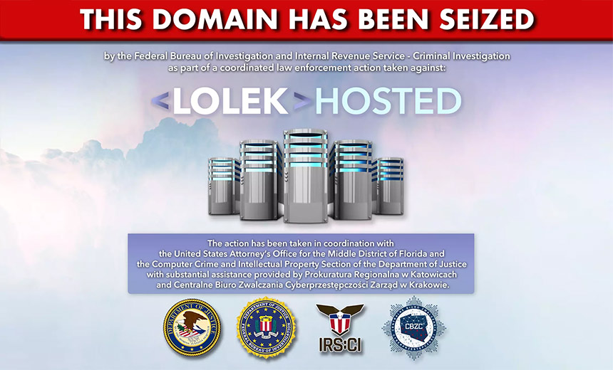‘Bulletproof’ LolekHosted Down Following Police Operation – Source: www.govinfosecurity.com