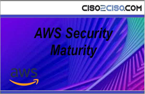 AWS Security Maturity