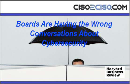 Boards Are Having the Wrong Conversations About Cybersecurity