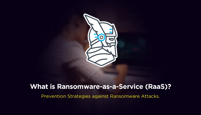 Ransomware-as-a-Service (RaaS) – The Rising Threat to Cybersecurity – Source: heimdalsecurity.com