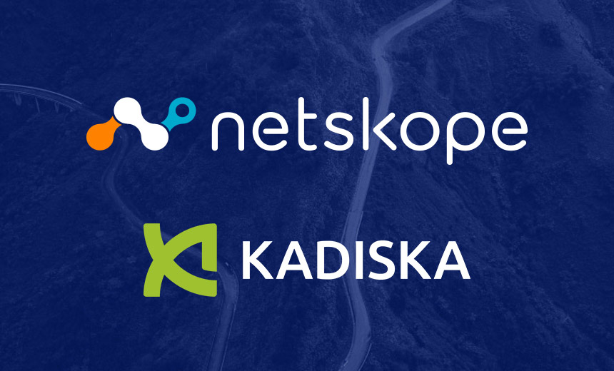 Netskope Buys Digital Experience Management Startup Kadiska – Source: www.databreachtoday.com