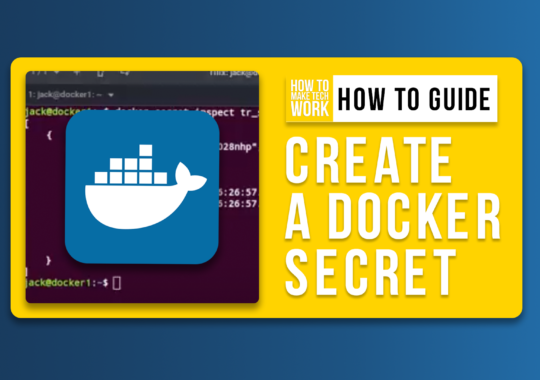 How to Create and Use a Docker Secret From a File (+Video) – Source: www.techrepublic.com