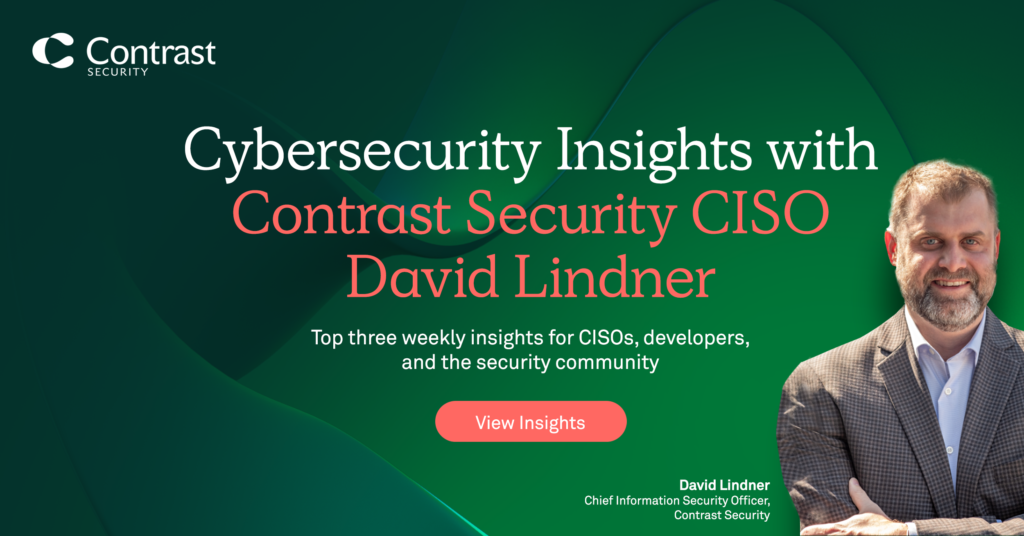 cybersecurity-insights-with-contrast-ciso-david-lindner-|-9/22-–-source:-securityboulevard.com