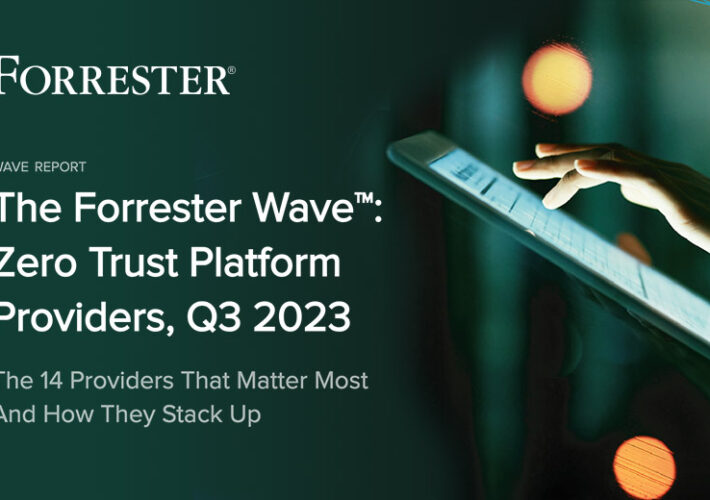 Palo Alto, Microsoft, Check Point Lead Zero Trust: Forrester – Source: www.govinfosecurity.com