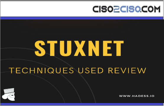 STUXNET – TECHNIQUES USED REVIEW