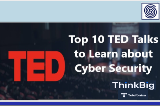 Top 10 TED Talks to Learn about Cyber Security