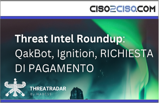 Threat Intel Roundup QakBot Ignition
