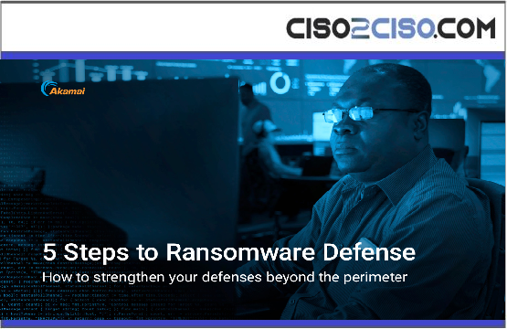 5 Steps to Ransomware Defense – How to strengthen your defenses beyond the perimeter