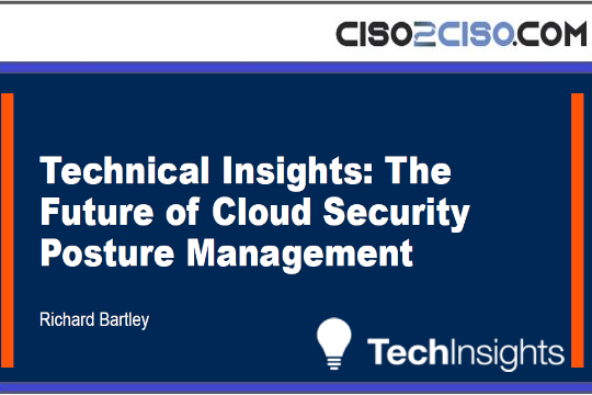 Technical Insights: TheFuture of Cloud SecurityPosture Management