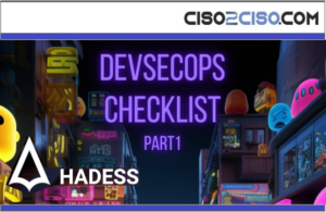 DevSecOps Checklists - CISO2CISO.COM & CYBER SECURITY GROUP