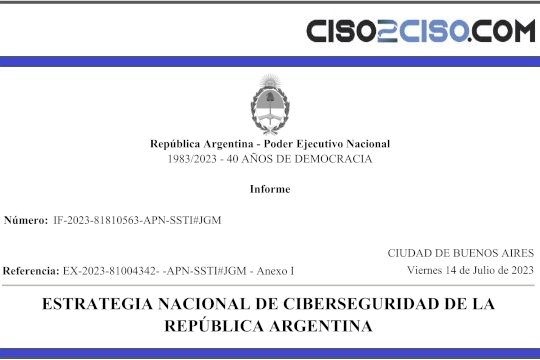 ESTRATEGIA NACIONAL DE CIBERSEGURIDAD DE LA REPÚBLICA ARGENTINA