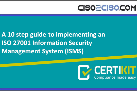 A 10 step guide to implementing an ISO 27001 Information Security Management System (ISMS)