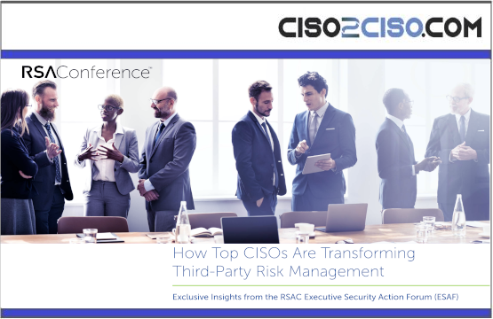 How Top CISOs Are Transforming Third-Party Risk Management