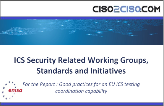 ICS Security Related Working Groups, Standards and Initiatives