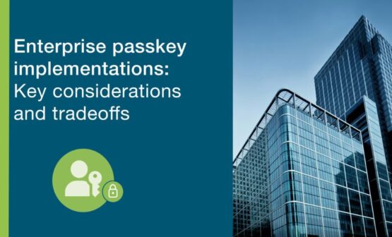 Live Webinar | Enterprise Passkey Implementations: Key Considerations and Tradeoffs – Source: www.govinfosecurity.com