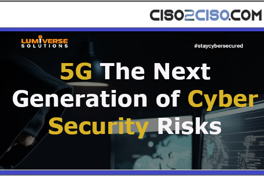 5G The Next Generation of Cyber Security Risks