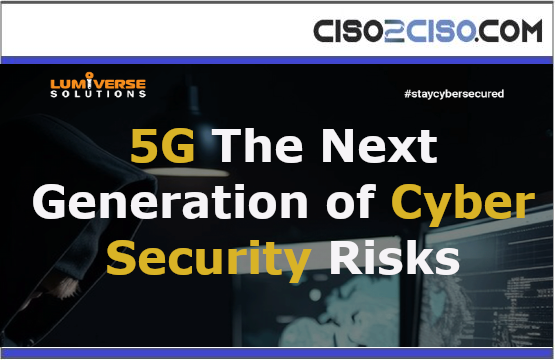 5G The Next Generation of Cyber Security Risks