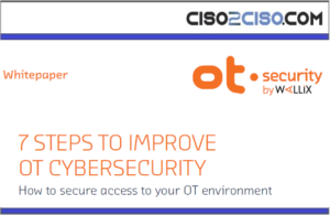 7 STEPS TO IMPROVEOT CYBERSECURITYHow to secure access to your OT environment