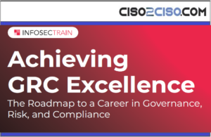Achieving GRC Excellence The Roadmap to a Career in GRC