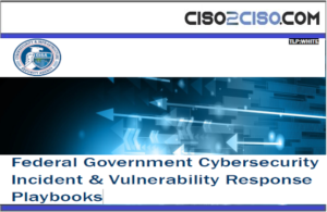 CISA Playbooks Incident and Vulnerability Response