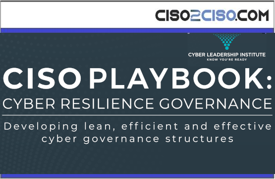 CISO PLAYBOOK: CYBER RESILIENCE GOVERNANCE