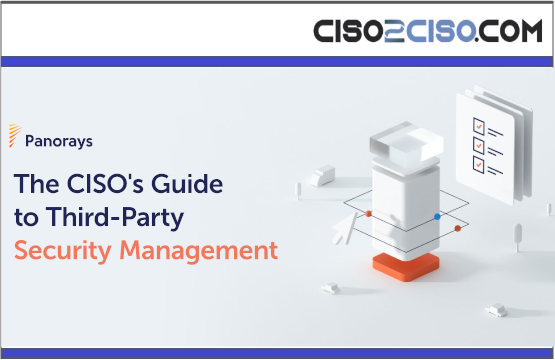 The CISO’s Guide to Third-Party Security Management