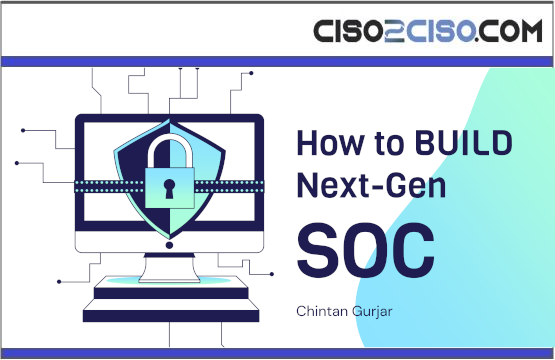 How to BUILD Next-Gen SOC