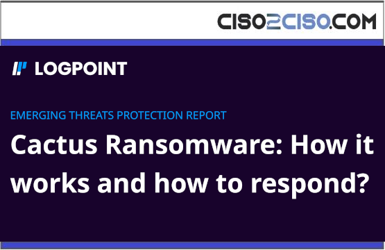 Cactus Ransomware: How it works and how to respond?