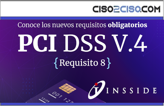 Conoce los nuevos requisitos obligatorios PCI DSS V.4