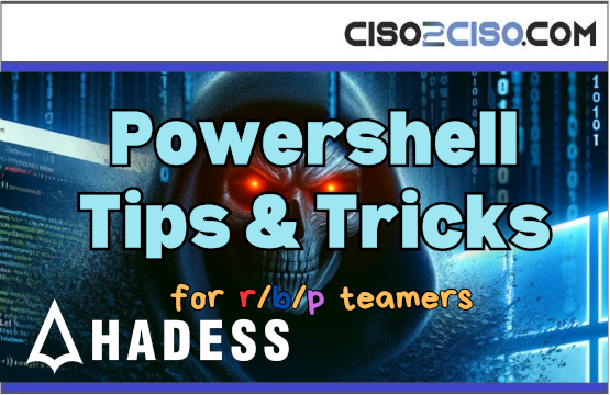Powershell Tips & Tricks for r/b/p teamers