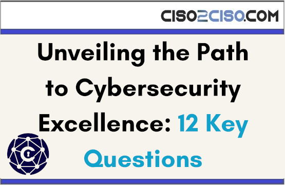 Unveiling the Path to Cybersecurity Excellence: