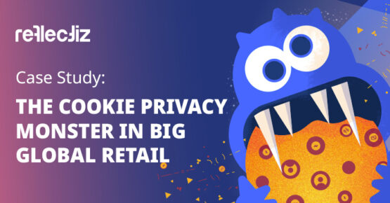 Case Study: The Cookie Privacy Monster in Big Global Retail – Source:thehackernews.com